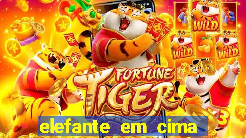 elefante em cima da arvore botafogo